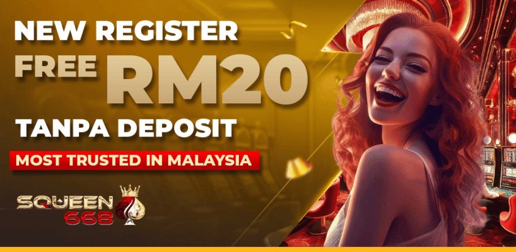 Squeen668 new register free credit RM20