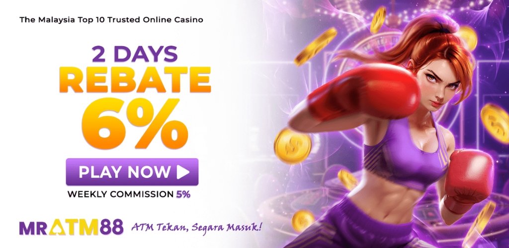 2 Days Rebate 6% at MrATM88