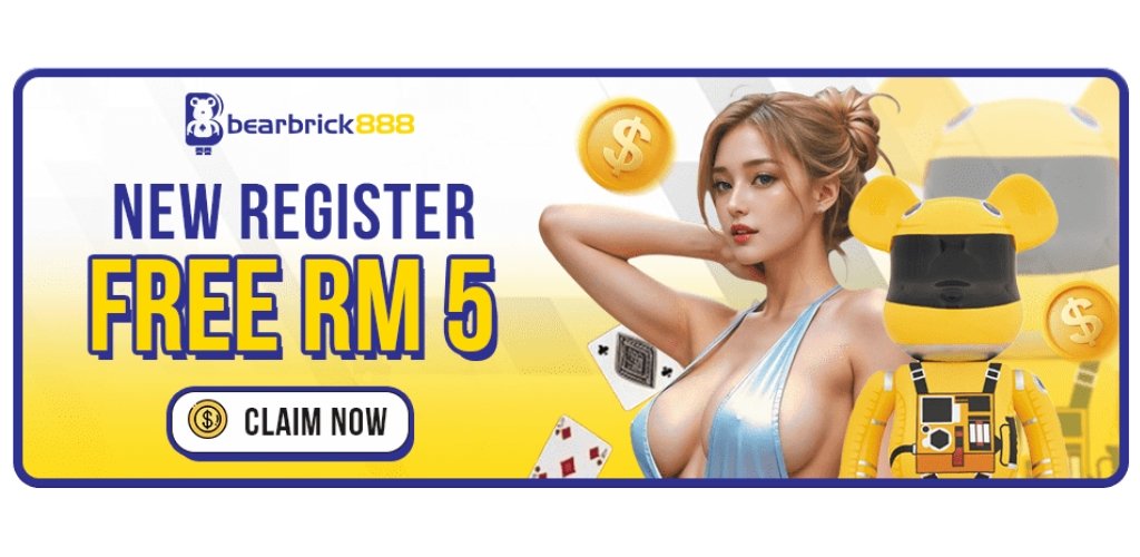 Bearbrick888 New Member Free Credit No Deposit RM5