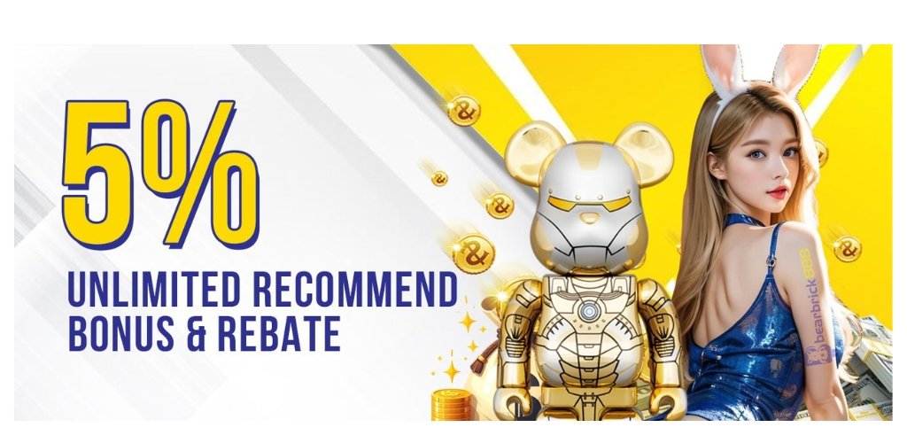 Bearbrick888 Unlimited 5% Bonus